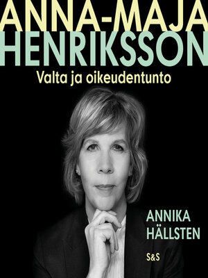 cover image of Anna-Maja Henriksson--Valta ja oikeudentunto